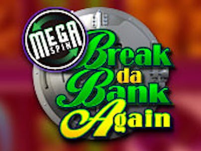 Megaspin Break da Bank Again